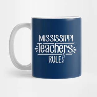 Mississippi Teachers Rule Mug